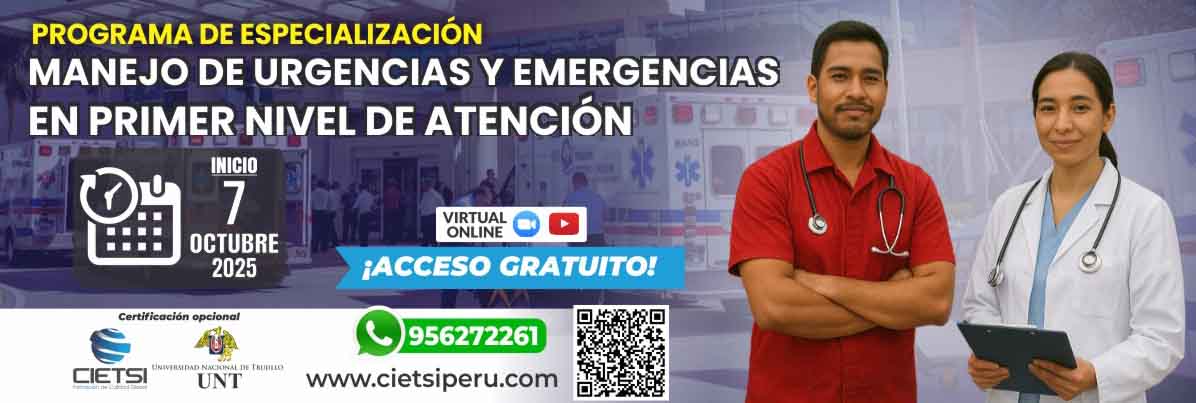 PROGRAMA DE ESPECIALIZACIÓN EN MANEJO DE URGENCIAS Y EMERGENCIAS EN PRIMER NIVEL DE ATENCIÓN 2025